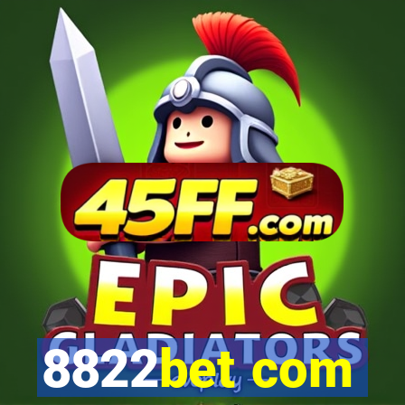 8822bet com